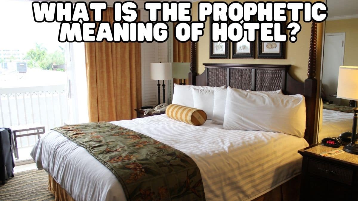 What is the Prophetic meaning of Hotel